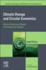 Climate Change and Circular Economics : Human Society as a Closed Thermodynamic System - Book