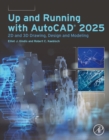 Up and Running with AutoCAD(R)  2025 : 2D and 3D Drawing, Design and Modeling - eBook