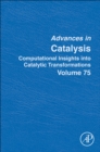 Computational Insights into Catalytic Transformations : Volume 75 - Book