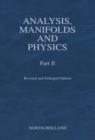 Analysis, Manifolds and Physics, Part II - Revised and Enlarged Edition - Book
