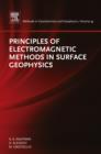 Principles of Electromagnetic Methods in Surface Geophysics - eBook