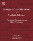 Pyrolysis - GC/MS Data Book of Synthetic Polymers : Pyrograms, Thermograms and MS of Pyrolyzates - eBook