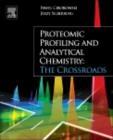 Proteomic Profiling and Analytical Chemistry : The Crossroads - eBook