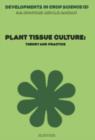 Plant Tissue Culture: Theory and Practice - eBook