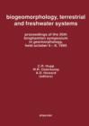 Biogeomorphology, Terrestrial and Freshwater Systems - eBook
