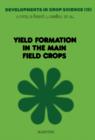 Yield Formation in the Main Field Crops - eBook