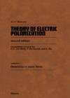 Theory of Electric Polarization : Dielectrics in Static Fields - eBook