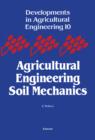 Agricultural Engineering Soil Mechanics - eBook