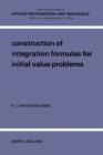 Construction Of Integration Formulas For Initial Value Problems - eBook