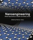 Nanoengineering : Global Approaches to Health and Safety Issues - eBook