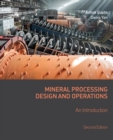 Mineral Processing Design and Operations : An Introduction - eBook