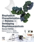 Biophysical Characterization of Proteins in Developing Biopharmaceuticals - eBook