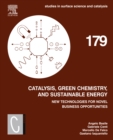 Catalysis, Green Chemistry and Sustainable Energy : New Technologies for Novel Business Opportunities - eBook
