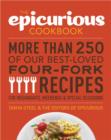 The Epicurious Cookbook : More Than 250 of Our Best-Loved Four-Fork Recipes for Weeknights, Weekends & Special Occasions - eBook