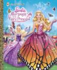 Mariposa and the Fairy Princess (Barbie) - eBook