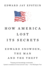 How America Lost Its Secrets - eBook