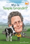 Who Is Temple Grandin? - eBook