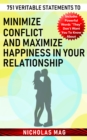 751 Veritable Statements to Minimize Conflict and Maximize Happiness in Your Relationship - eBook