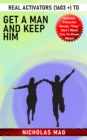 Real Activators (1603 +) to Get a Man and Keep Him - eBook