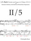 J. S. Bach, Prelude and Fugue in D Major; WTC II and Harmonic Solutions with Patterns of Mental-Bass Progressions - eBook