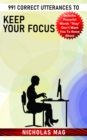 991 Correct Utterances to Keep Your Focus - eBook