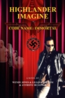 Highlander Imagine: Code Name: Immortal - eBook