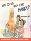 Why Do You Wash Your Hands? (English, Yoruba, Igbo & Hausa) - eBook