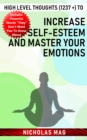 High Level Thoughts (1237 +) to Increase Self-esteem and Master Your Emotions - eBook