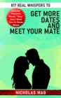 817 Real Whispers to Get More Dates and Meet Your Mate - eBook