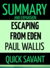 Summary and Expansion: Escaping from Eden: Paul Wallis - eBook