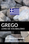 Livro de Vocabulario Grego: Uma Abordagem Focada Em Topicos - eBook