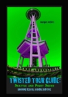 Twisted Tour Guide: Seattle and Puget Sound - eBook