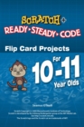 Scratch Projects for 10-11 year olds : Scratch Short and Easy with Ready-Steady-Code - eBook