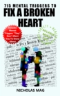 715 Mental Triggers to Fix a Broken Heart - eBook