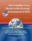 Deterring Non-State Threats in the Strategic Environment of 2035: Collective-Actor Concepts May Deter Regional Threats Through the Actions of Regional Partners, Impacts on Specific Violent Groups - eBook