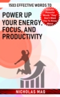 1503 Effective Words to Power up Your Energy, Focus, and Productivity - eBook