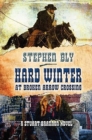 Hard Winter at Broken Arrow Crossing - eBook