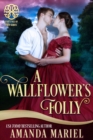 Wallflower's Folly - eBook