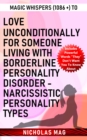 Magic Whispers (1086 +) to Love Unconditionally for Someone Living with Borderline Personality Disorder - Narcissistic Personality Types - eBook