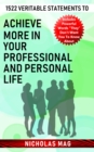 1522 Veritable Statements to Achieve More in Your Professional and Personal Life - eBook