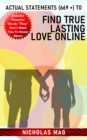 Actual Statements (669 +) to Find True Lasting Love Online - eBook