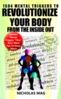 1584 Mental Triggers to Revolutionize Your Body from the Inside Out - eBook