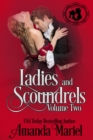 Ladies and Scoundrels: Volume Two - eBook