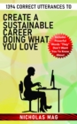 1394 Correct Utterances to Create a Sustainable Career Doing What You Love - eBook