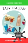 Easy Italian: Lower Intermediate Level - Vol. 1 - eBook