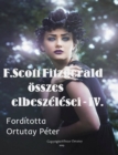 Fitzgerald osszes elbeszelesei-IV. : Forditotta Ortutay Peter - eBook