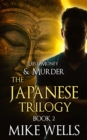 Japanese Trilogy, Book 2 - The Invisible Manhunt (Lust, Money & Murder #14) - eBook