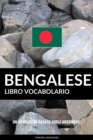 Libro Vocabolario Bengalese: Un Approccio Basato sugli Argomenti - eBook