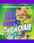 It Came from Under the Highchair: Salio de debajo de la silla para comer: A Mystery in English & Spanish - eBook
