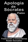 Apologia de Socrates. Traducida y Comentada - eBook